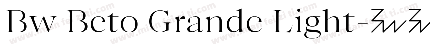 Bw Beto Grande Light字体转换